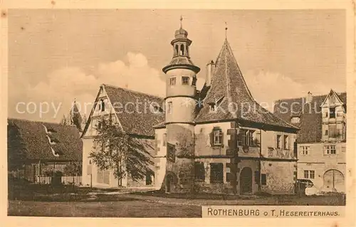 AK / Ansichtskarte Rothenburg_Tauber Hegereiterhaus Rothenburg Tauber