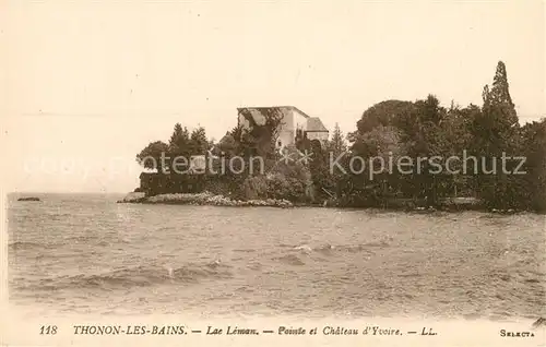 AK / Ansichtskarte Thonon les Bains Lac Leman Pointe et Chateau d Yvoire Thonon les Bains