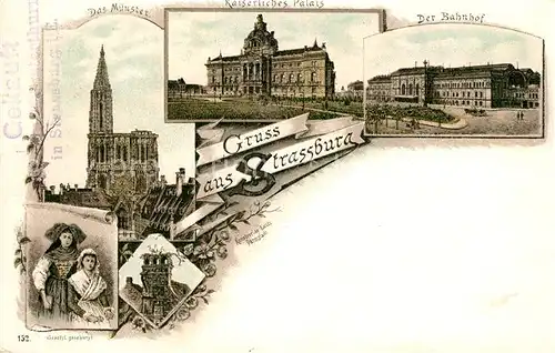 AK / Ansichtskarte Strassburg_Elsass Muenster Kaiserliches Palais Bahnhof Elsaesser Trachten Storchennest Litho Deutsche Reichspost Strassburg Elsass