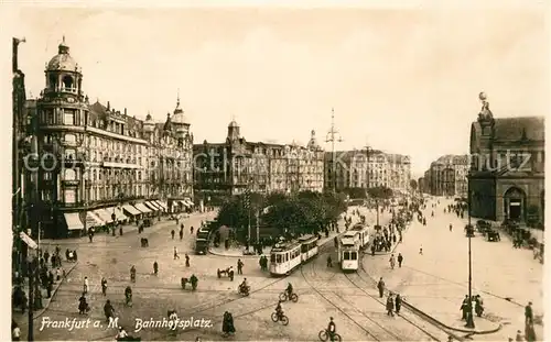 AK / Ansichtskarte Strassenbahn Frankfurt am Main Bahnhofsplatz Strassenbahn