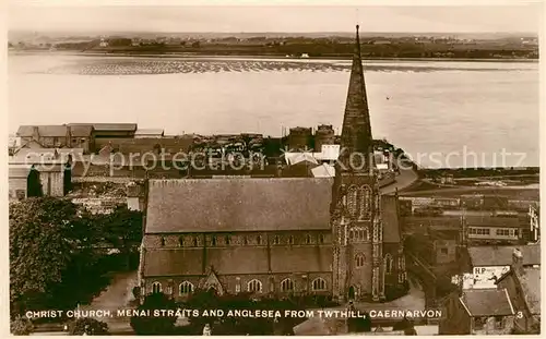 AK / Ansichtskarte Caernarvon Christ Church Menai Straits Anglesea from Twthill Caernarvon