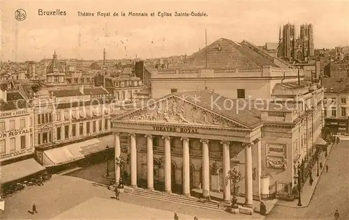 AK / Ansichtskarte Bruxelles_Bruessel Theatre Royal de la Monnale Eglise Sainte Gudule Bruxelles_Bruessel