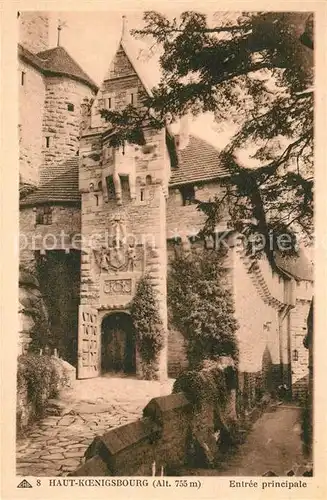 AK / Ansichtskarte Haut Koenigsbourg_Hohkoenigsburg Entree principale Haut Koenigsbourg