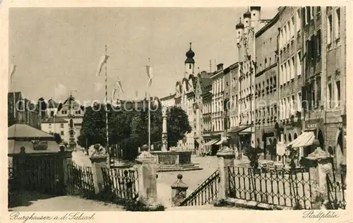 AK / Ansichtskarte Burghausen_Salzach Stadtplatz Brunnen Kupferdruck Burghausen Salzach