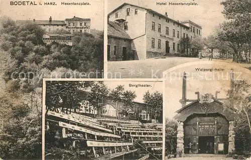 AK / Ansichtskarte Bodetal_Harz Hexentanzplatz Hotel Walpurgishalle Bergtheater Bodetal Harz