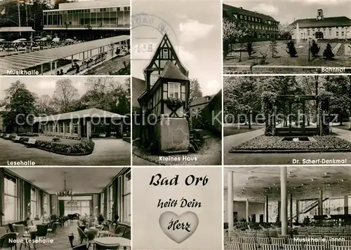 AK / Ansichtskarte Bad_Orb Musikhalle Bahnhof Dr. Scherf Denkmal Lesehalle Musikhalle Bad_Orb