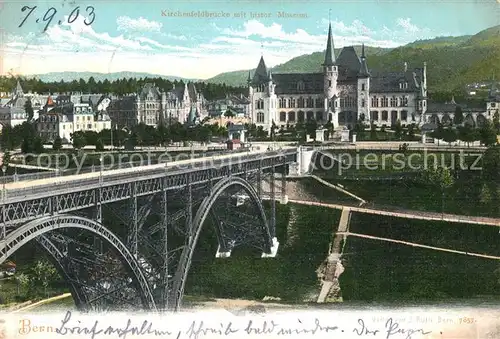 AK / Ansichtskarte Bern_BE Kirchenfeldbruecke mit histor Museum Bern_BE