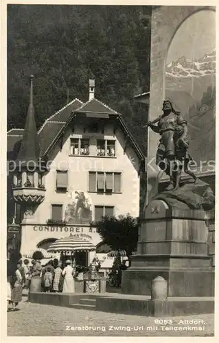 AK / Ansichtskarte Altdorf_UR Zerstoerung Zwing Uri mit Telldenkmal Altdorf_UR