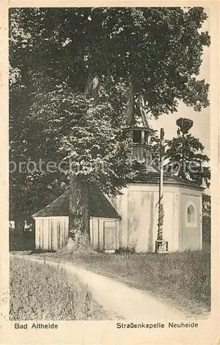 AK / Ansichtskarte Bad_Altheide Strassenkapelle Neuheide Bad_Altheide