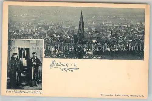 AK / Ansichtskarte Freiburg_Breisgau Stadtblick Muenster und Muensterturmwaechter Freiburg Breisgau