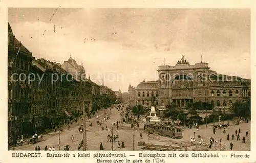 AK / Ansichtskarte Budapest Barossplatz Ostbahnhof Budapest