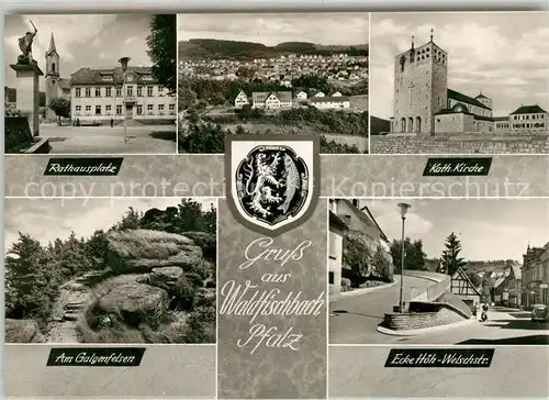 AK / Ansichtskarte Waldfischbach Burgalben Rathausplatz Kirche Galgenfelsen Ecke Hoeh Welschstrasse Stadtpanorama Wappen Bromsilber Waldfischbach Burgalben