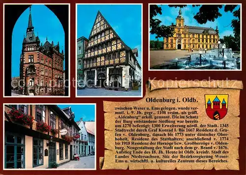 AK / Ansichtskarte Oldenburg_Niedersachsen Rathaus Degodehaus Schloss Brunnen Wasserspiele Chronik Wappen Oldenburg Niedersachsen