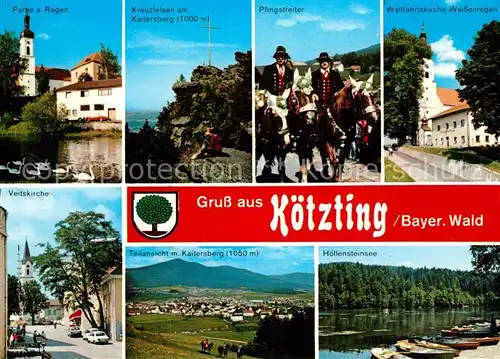 AK / Ansichtskarte Koetzting Partie am Regen Kreuzfelsen Kaitersberg Pfingsreiter Wallfahrtskirche Veitskirche Hoellensteinsee Bayerischer Wald Koetzting