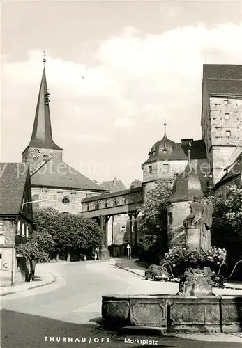 AK / Ansichtskarte Thurnau Marktplatz Brunnen Kirche Thurnau