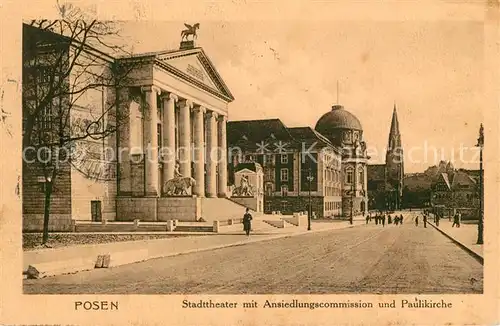 AK / Ansichtskarte Posen_Poznan Stadttheater mit Ansiedelungscommission und Paulikirche Posen Poznan