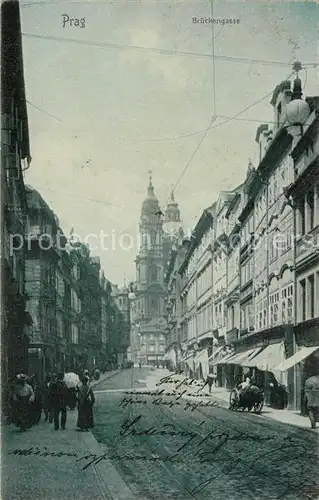 AK / Ansichtskarte Prag_Prahy_Prague Brueckengasse Prag_Prahy_Prague