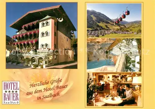 AK / Ansichtskarte Saalbach Hinterglemm Hotel Bauer Restaurant Wellnessbereich Bergbahn Landschaftspanorama Alpen Saalbach Hinterglemm