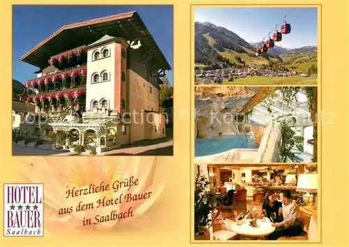 AK / Ansichtskarte Saalbach Hinterglemm Hotel Bauer Restaurant Wellnessbereich Bergbahn Landschaftspanorama Alpen Saalbach Hinterglemm