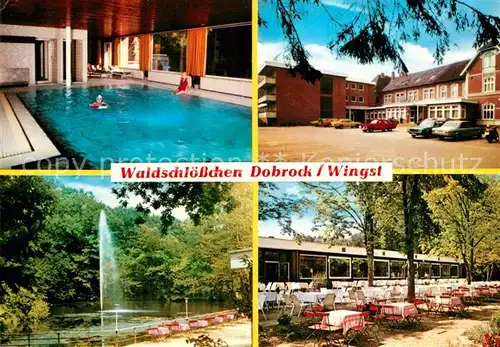 AK / Ansichtskarte Wingst Waldschloesschen Dobrock Hotel Restaurant Hallenbad Gartenterrasse Teich Wingst