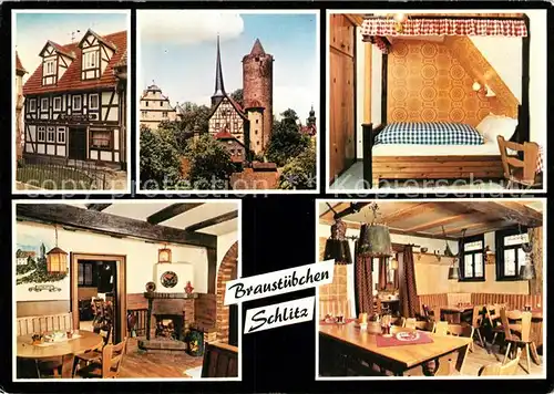 AK / Ansichtskarte Schlitz Braustuebchen Gaststaette Altstadt Turm Schlitz