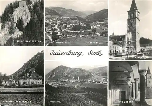 AK / Ansichtskarte Judenburg_Steiermark Ruine Lichtenstein Stadtblick Stadtturm Schloss Lichtenstein Panorama Burghof Judenburg_Steiermark