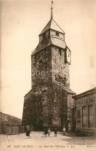 AK / Ansichtskarte Bar_le_Duc_Lothringen La Tour de l Horloge Uhrturm Bar_le_Duc_Lothringen