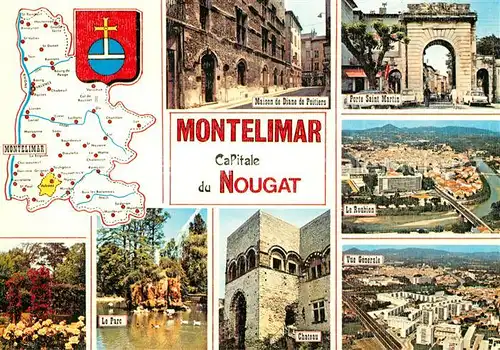 AK / Ansichtskarte Montelimar Capitala du Nougat Park Chateau Porte Saint Martin Montelimar