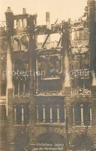 AK / Ansichtskarte Leipzig Volkshaus aus den Maerztagen 1920 Truemmer Ruinen Leipzig