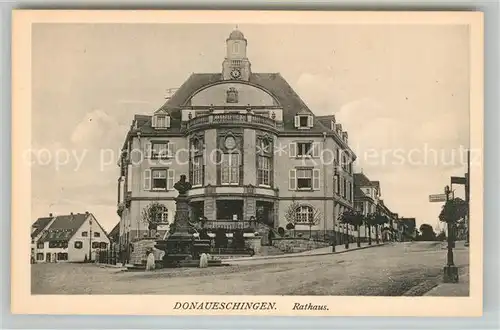 AK / Ansichtskarte Donaueschingen Rathaus Brunnen Donaueschingen