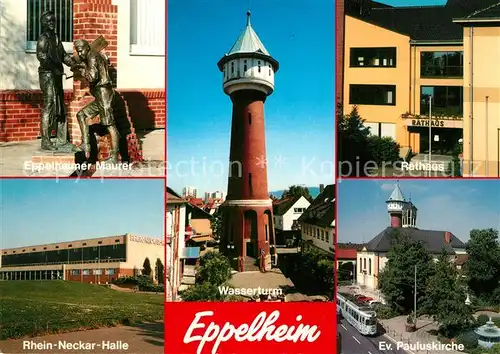 AK / Ansichtskarte Eppelheim Eppenheimer Maurer Rathaus Wasserturm Pauluskirche Eppelheim