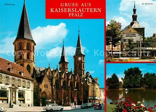 AK / Ansichtskarte Kaiserslautern Stiftskirche Zentrum Volkspark Kaiserslautern