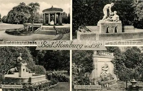 AK / Ansichtskarte Bad_Homburg Elisabethenbrunnen Samariterbrunnen Durstbrunnen Landgrafenbrunnen Bad_Homburg