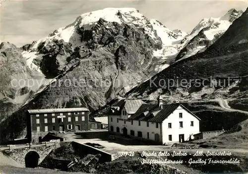 AK / Ansichtskarte Stilfserjochstrasse Gasthof Franzenshoehe Stilfserjochstrasse