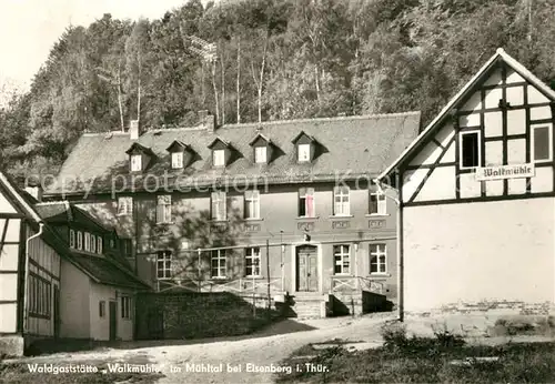 AK / Ansichtskarte Eisenberg_Thueringen Restaurant Walkmuehle im Muehltal Eisenberg Thueringen