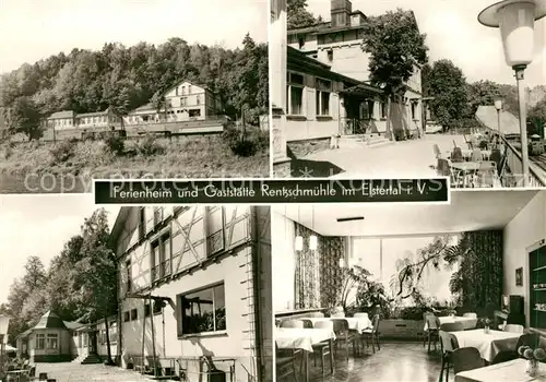 AK / Ansichtskarte Rentzschmuehle_Vogtland_Thueringen Ferienheim Restaurant Rentzschmuehle Rentzschmuehle_Vogtland