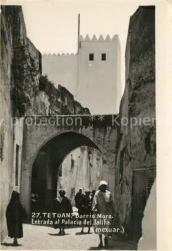 AK / Ansichtskarte Tetuan Quartier maure entree du Palais du Caliphe Tetuan