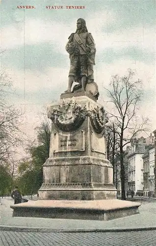 AK / Ansichtskarte Anvers_Antwerpen Statue Teniers Anvers Antwerpen