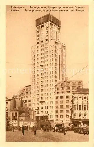 AK / Ansichtskarte Anvers_Antwerpen Torengebouw le plus haut batiment de l Europe Anvers Antwerpen