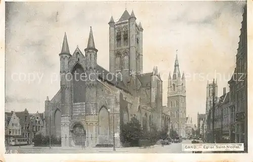 AK / Ansichtskarte Gand_Belgien Eglise Saint Nicolas Gand Belgien