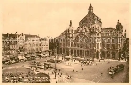 AK / Ansichtskarte Anvers_Antwerpen Gare Centrale Entree du Jardin Zoologique Anvers Antwerpen