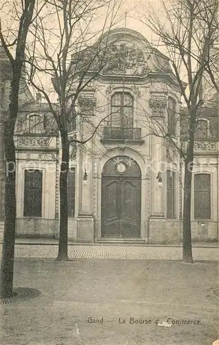 AK / Ansichtskarte Gand_Belgien La Bourse du Commerce Handelsboerse Gand Belgien