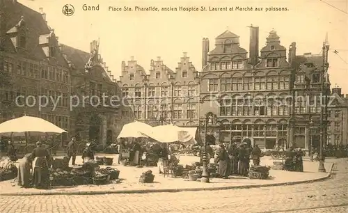 AK / Ansichtskarte Gand_Belgien Place Ste Pharalide ancien Hospice St Laurent et Marche aux poissons Gand Belgien