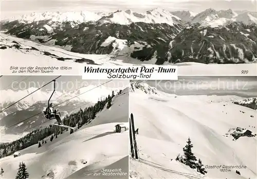 AK / Ansichtskarte Pass_Thurn Hohe Tauern Sessellift Resterhoehe Gasthof  Pass_Thurn