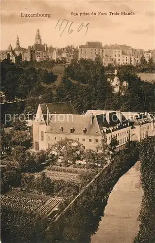 AK / Ansichtskarte Luxembourg_Luxemburg Vue prise du Fort Trois Glands Luxembourg Luxemburg