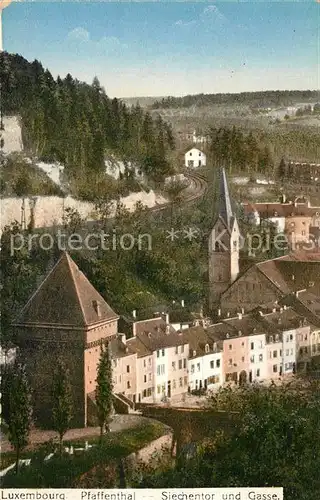 AK / Ansichtskarte Luxembourg_Luxemburg Pfaffenthal Siechentor und Gasse Luxembourg Luxemburg