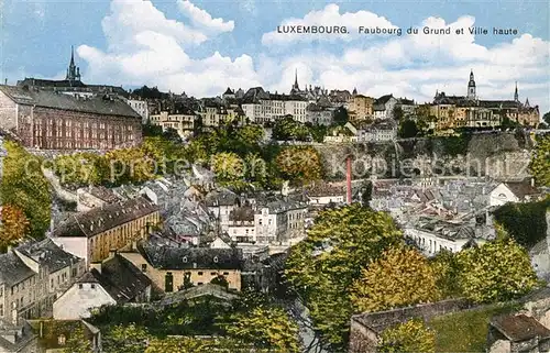 AK / Ansichtskarte Luxembourg_Luxemburg Faubourg du Grund et Ville haute Luxembourg Luxemburg