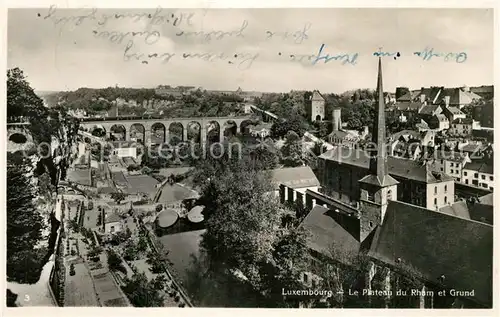 AK / Ansichtskarte Luxembourg_Luxemburg Le Plateau du Rham et Grund Luxembourg Luxemburg