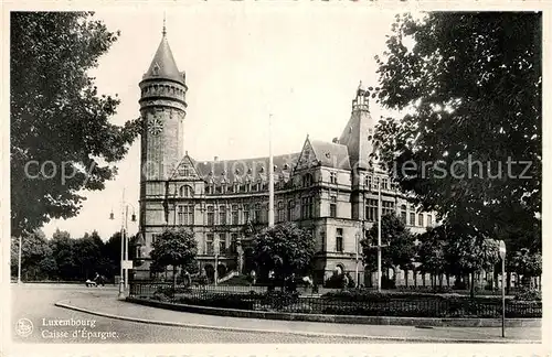 AK / Ansichtskarte Luxembourg_Luxemburg Caisse d`Epargne Luxembourg Luxemburg