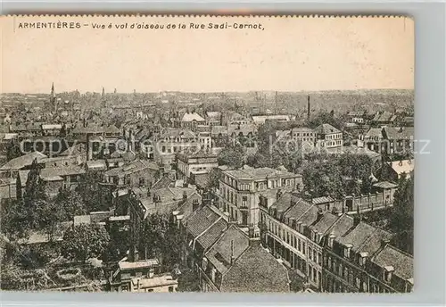 AK / Ansichtskarte Armentieres Vue a vol d oiseau de la Rue Sadi Carno Armentieres